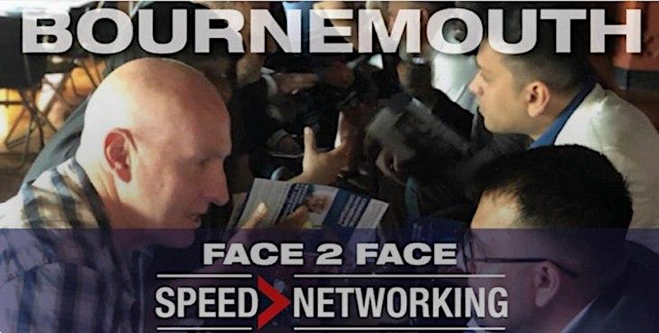 Face 2 Face Speed Networking Event Bournemouth 21st March 2024 - 3:30PM